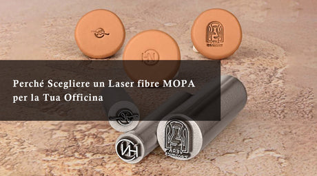 Perché Scegliere un Laser fibre MOPA per la Tua Officina