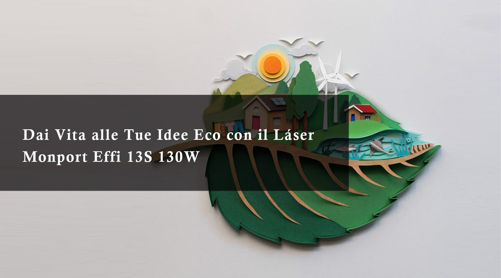 Dai Vita alle Tue Idee Eco con il Láser Monport Effi 13S 130W