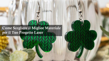 Come Scegliere il Miglior Materiale per il Tuo Progetto Laser