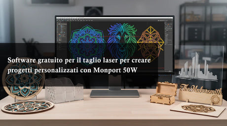 Software gratuito per il taglio laser per creare progetti personalizzati con Monport 50W
