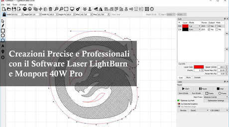 Creazioni Precise e Professionali con il Software Laser LightBurn e Monport 40W Pro