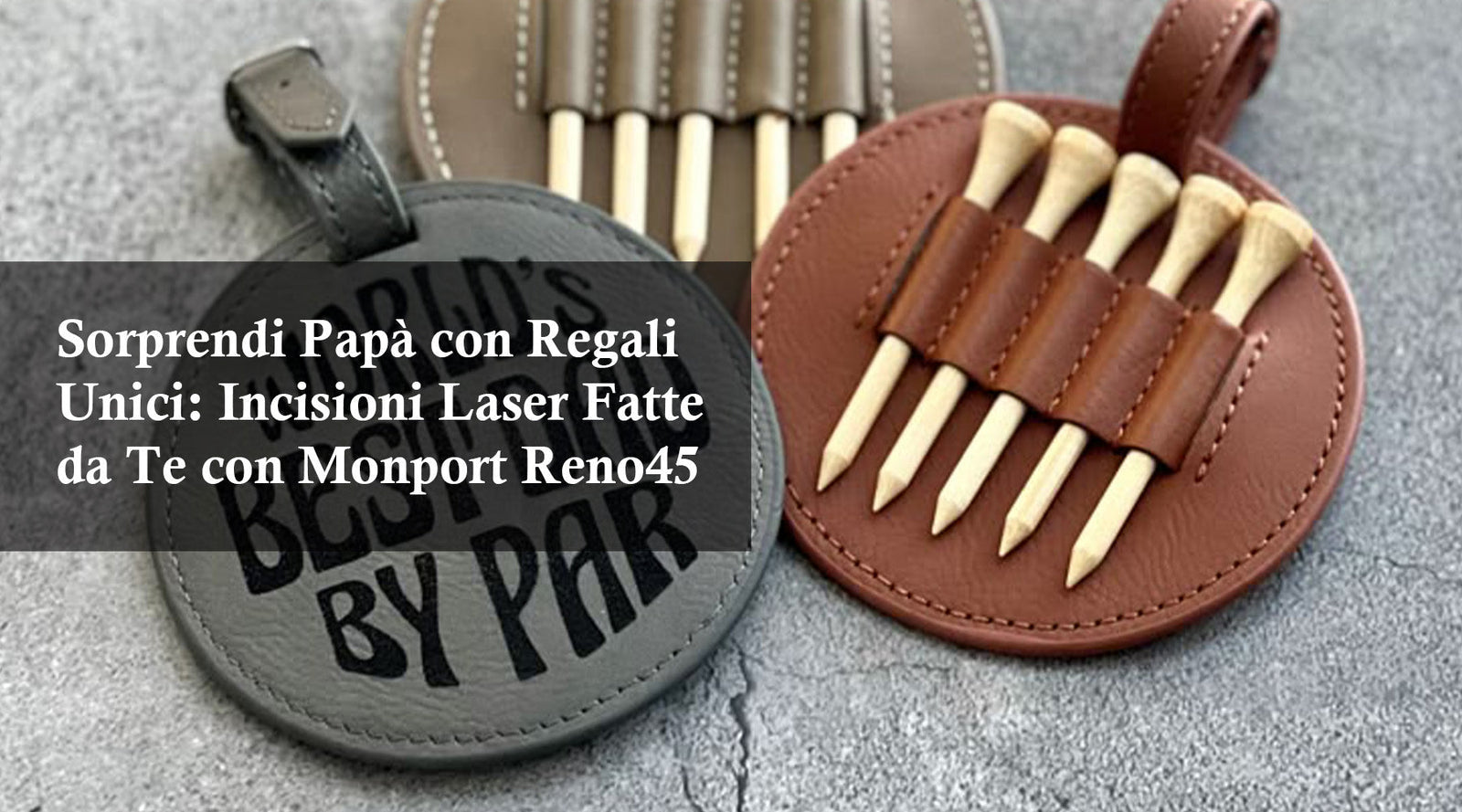 Sorprendi Papà con Regali Unici: Incisioni Laser Fatte da Te con Monport Reno45