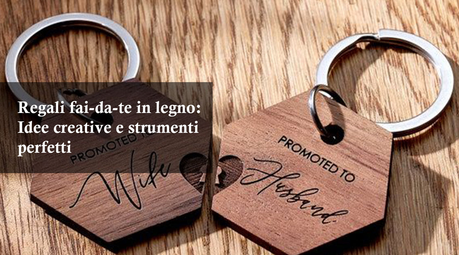 Regali fai-da-te in legno: Idee creative e strumenti perfetti