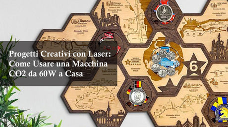 Progetti Creativi con Laser: Come Usare una Macchina CO2 da 60W a Casa