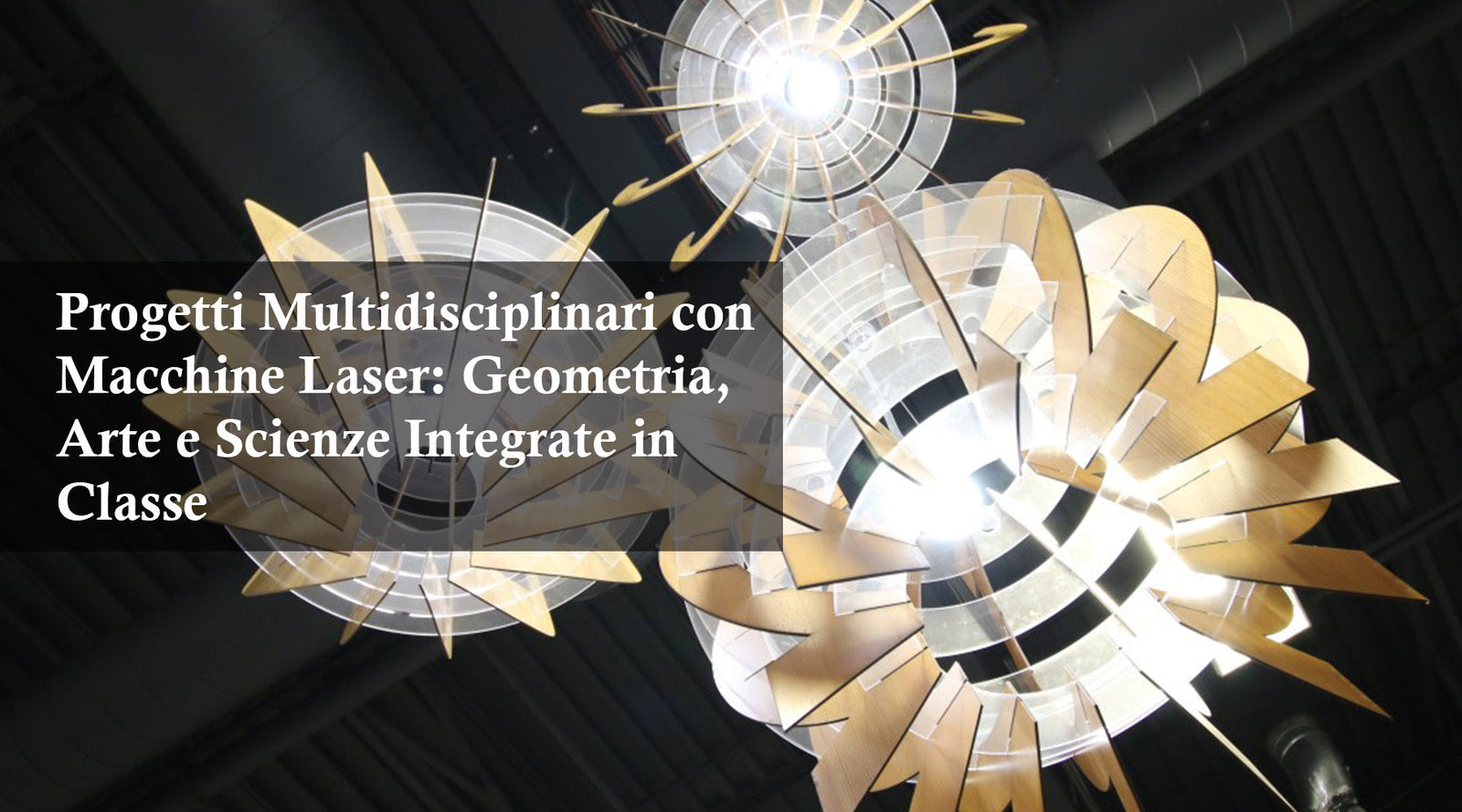 Progetti Multidisciplinari con Macchine Laser: Geometria, Arte e Scienze Integrate in Classe