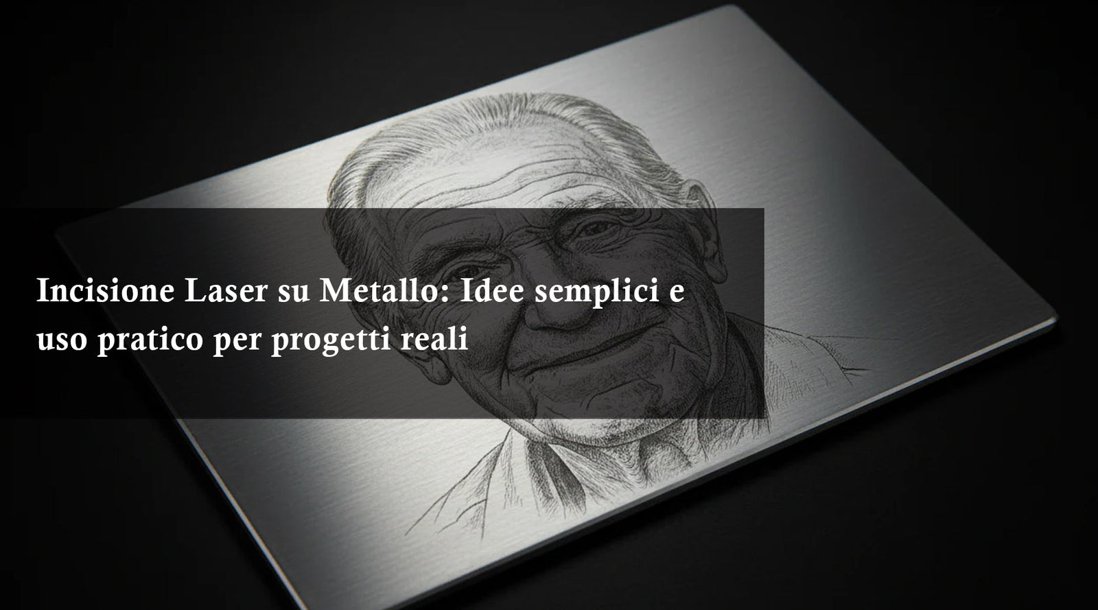 Incisione Laser su Metallo: Idee semplici e uso pratico per progetti reali