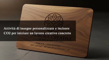 Attività di insegne personalizzate e incisore CO2 per iniziare un lavoro creativo concreto