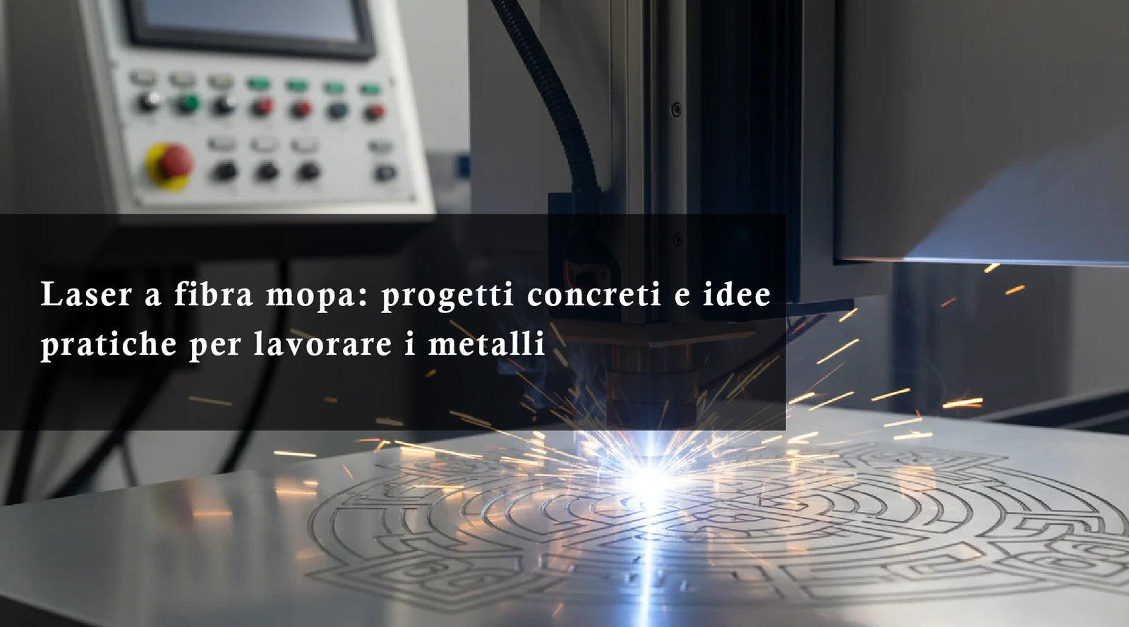 Laser a fibra mopa: progetti concreti e idee pratiche per lavorare i metalli