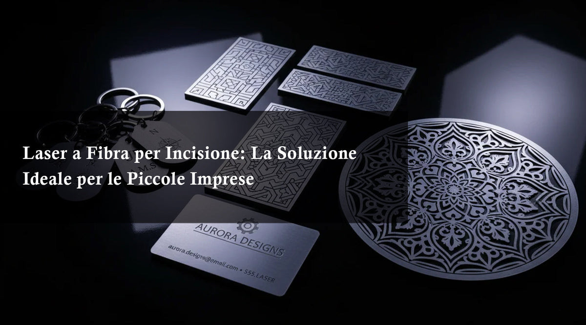 Laser a Fibra per Incisione: La Soluzione Ideale per le Piccole Imprese