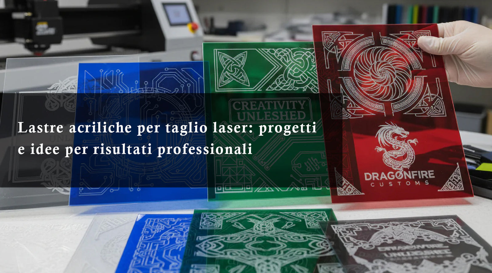 Lastre acriliche per taglio laser: progetti e idee per risultati professionali