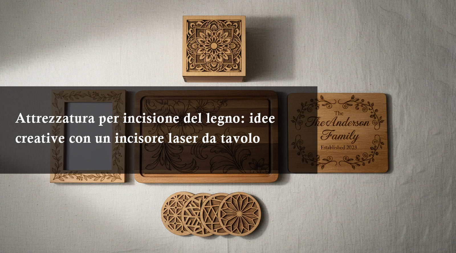 Attrezzature per l’Incisione del Legno: Idee Creative con un Incisore Laser da Tavolo